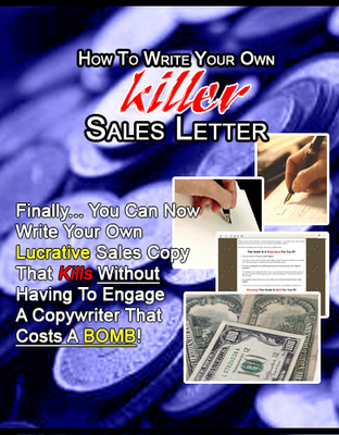 Product picture How to Write Your Own Killer Sales Letter